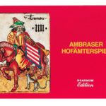 Ambraser Hofämterspiel - Faksimile von 1976 nach dem Original aus der Ambraser Sammlung des Kunsthistorischen Museums in Wien, gespielt um ca. 1450, limitierte und nummerierte Auflage (1.000 Stück)