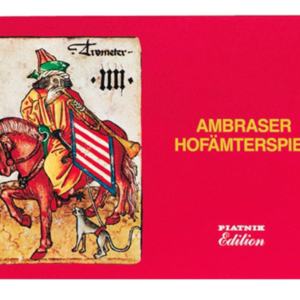 Ambraser Hofämterspiel - Faksimile von 1976 nach dem Original aus der Ambraser Sammlung des Kunsthistorischen Museums in Wien, gespielt um ca. 1450, limitierte und nummerierte Auflage (1.000 Stück)